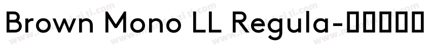 Brown Mono LL Regula字体转换